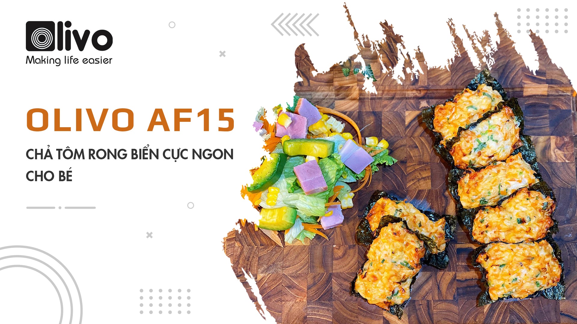 Làm chả tôm rong biển cực ngon cho bé bằng nồi chiên không dầu OLIVO AF15