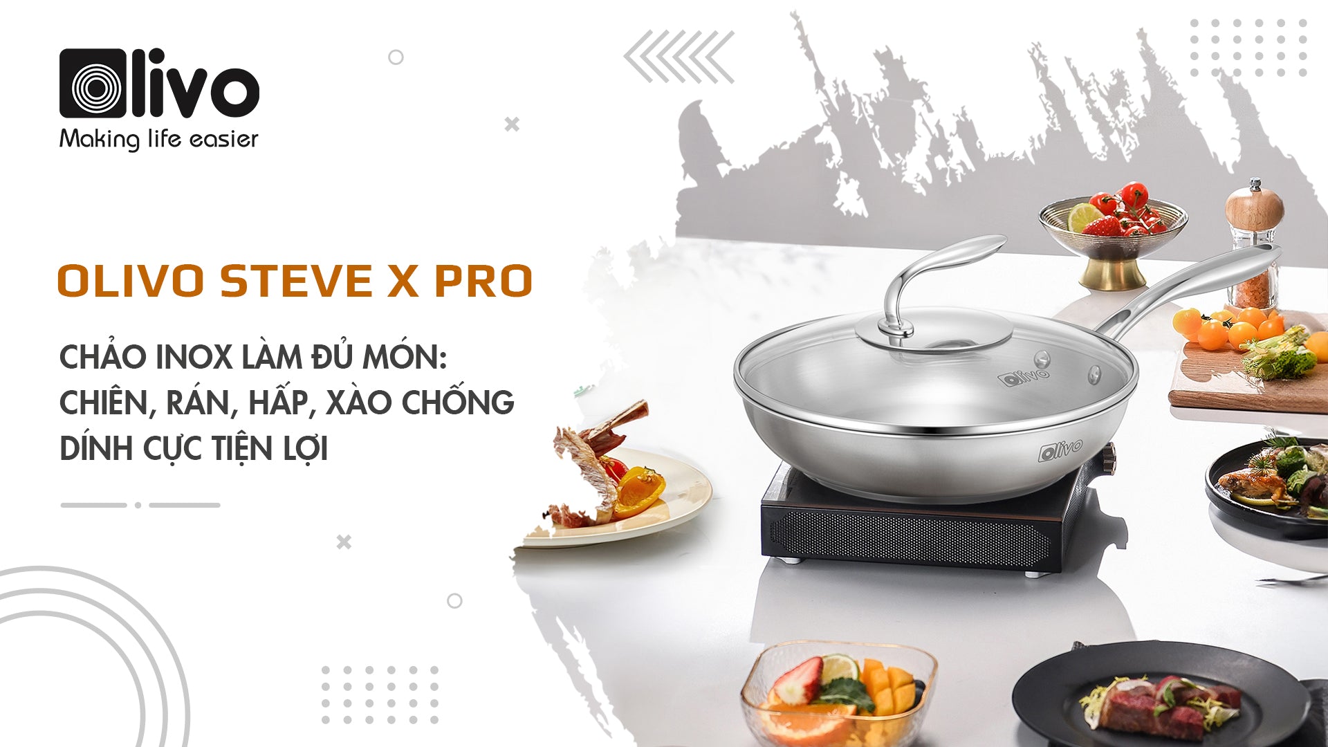 Chảo INOX OLIVO STEVE X PRO làm đủ món: chiên, rán, hấp, xào chống dính cực tiện lợi