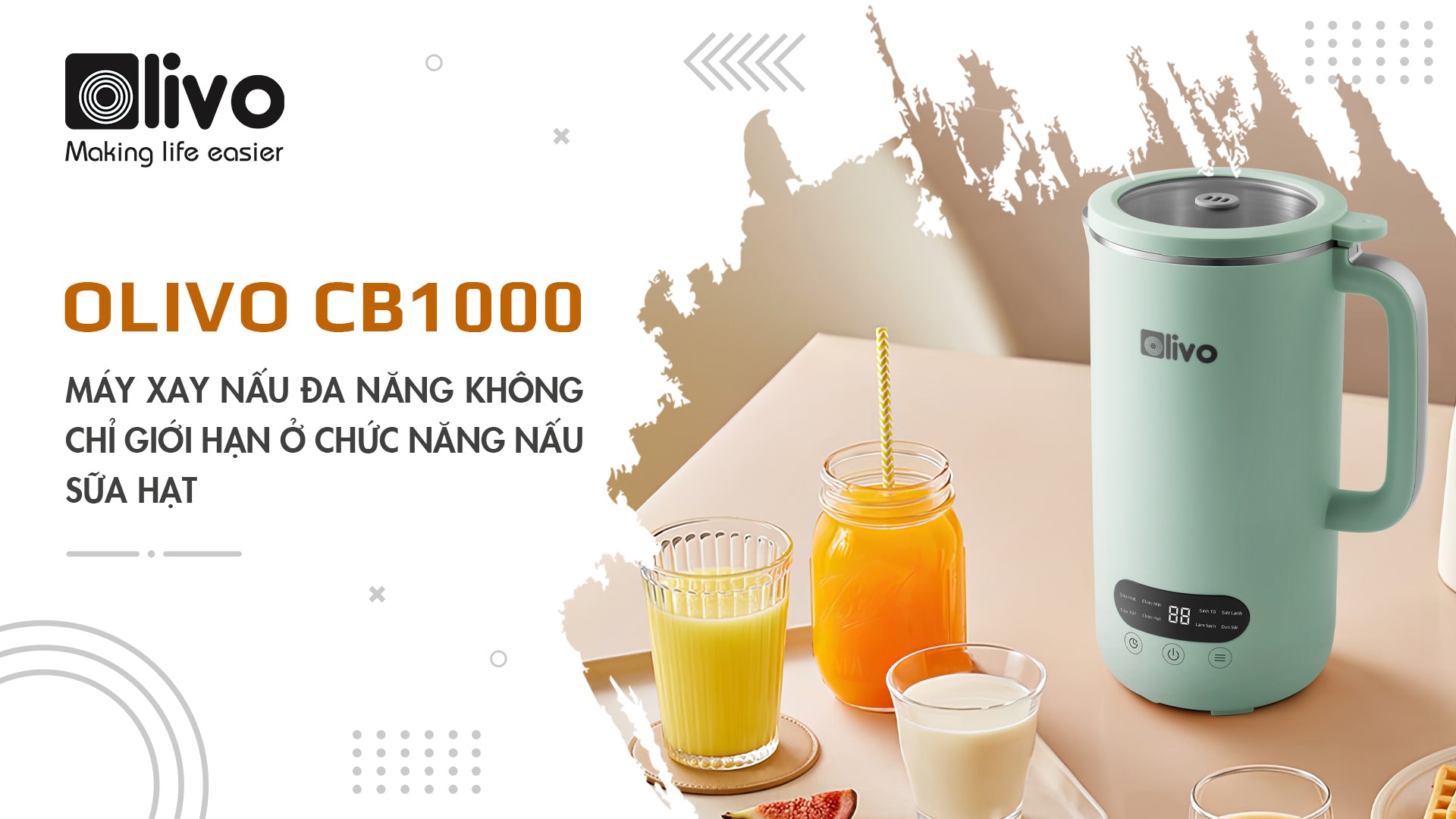 Máy xay nấu đa năng OLIVO CB1000 không chỉ giới hạn ở chức năng nấu sữa hạt