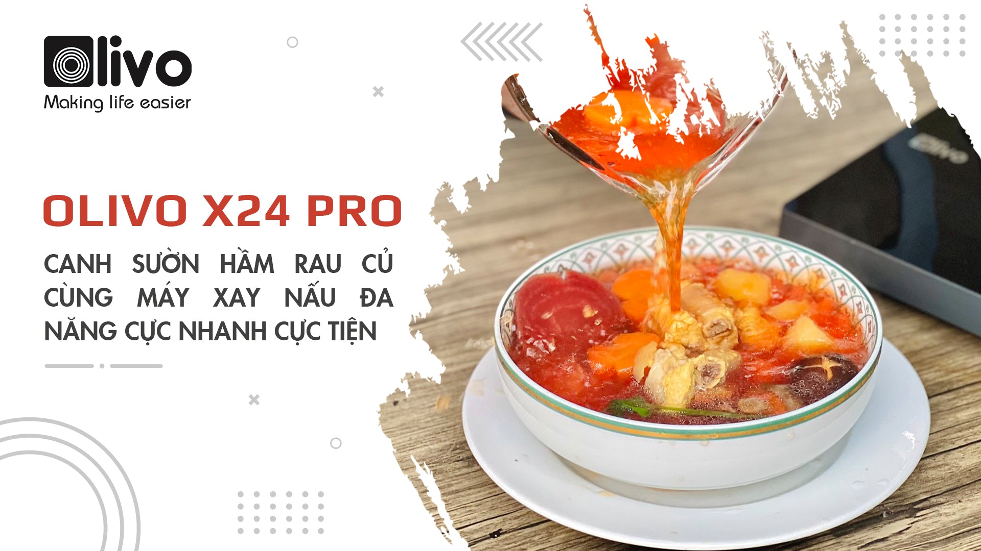 Canh sườn hầm rau củ cùng máy xay nấu đa năng OLIVO X24 PRO cực nhanh cực tiện