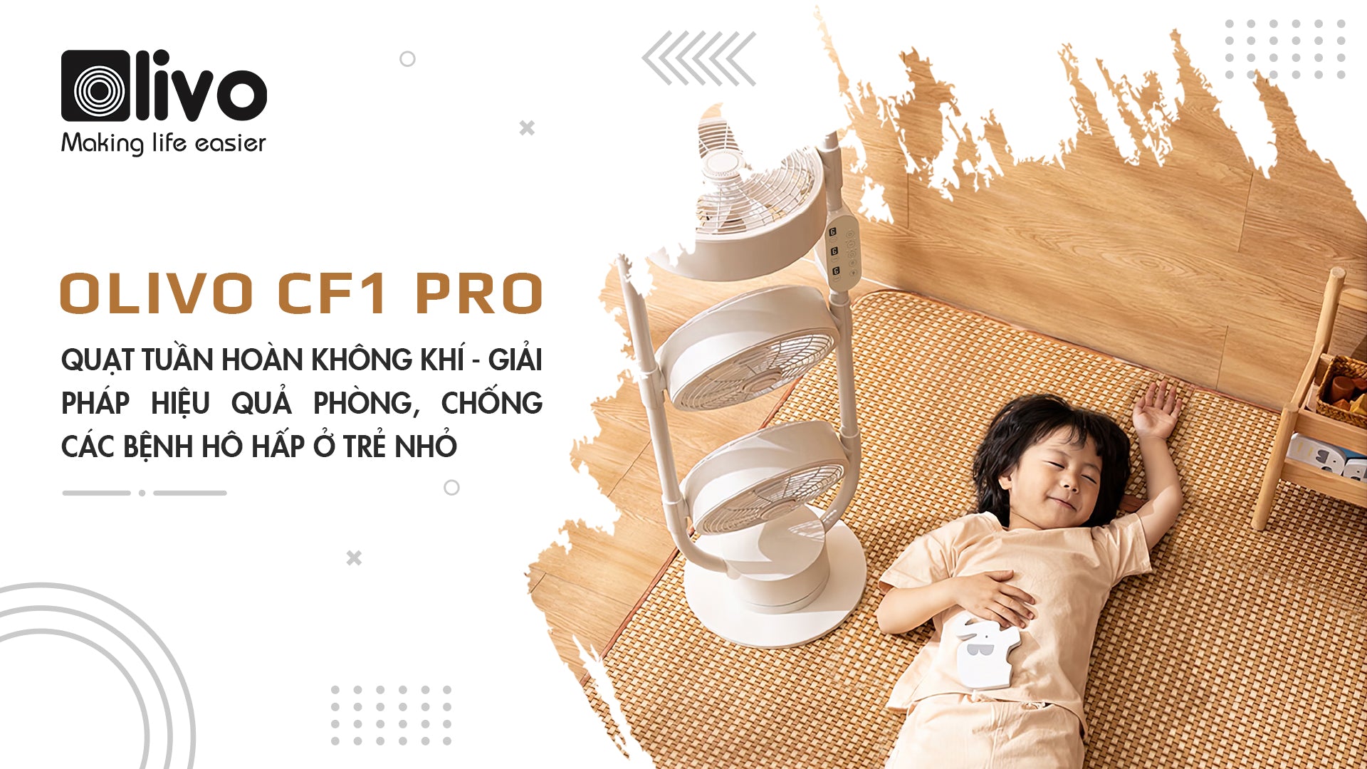 OLIVO CF1 PRO - Quạt tuần hoàn không khí, giải pháp hiệu quả giúp phòng, chống các bệnh hô hấp
