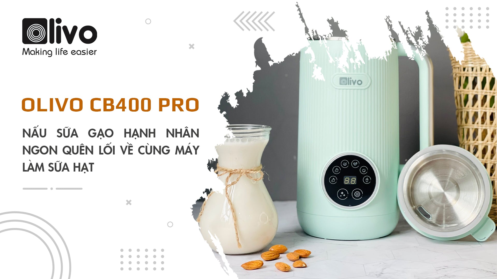 Nấu sữa gạo hạnh nhân ngon quên lối về cùng máy làm sữa hạt OLIVO CB400 PRO
