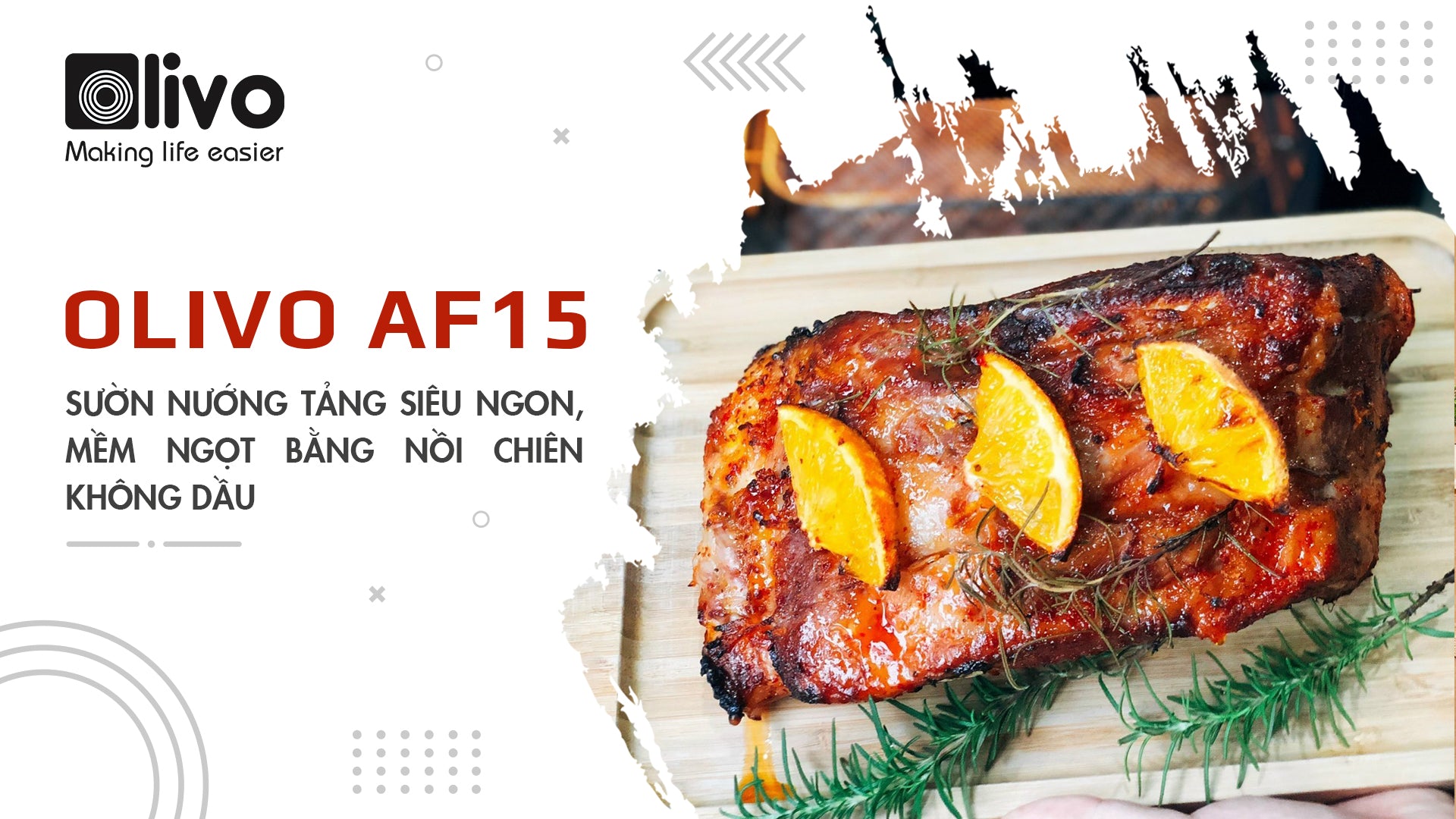 Sườn tảng nướng cam siêu ngon, mềm ngọt bằng nồi chiên không dầu OLIVO AF15