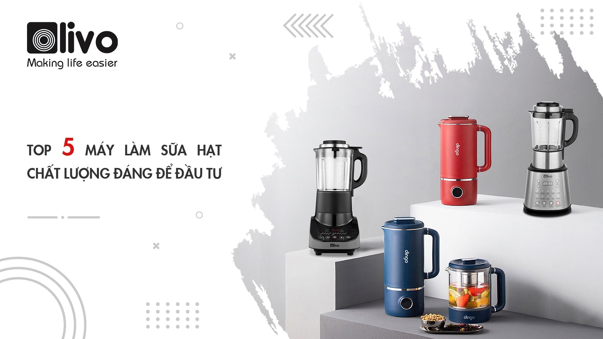 [REVIEW] TOP 5 Máy làm sữa hạt đáng để đầu tư