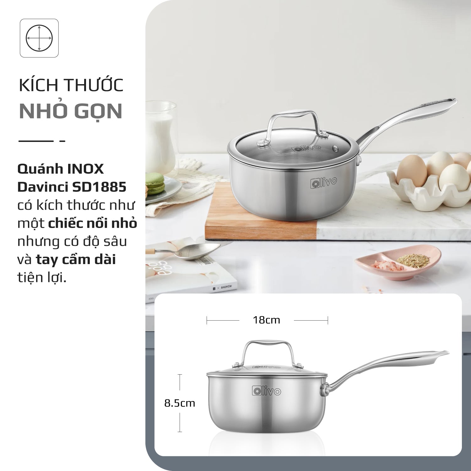 Quánh INOX OLIVO Davinci SD1885 - Kích Thước Nhỏ Gọn - Đường Kính 18Cm - Sâu Lòng  8.5Cm - Nấu Được Trên Mọi Loại Bếp